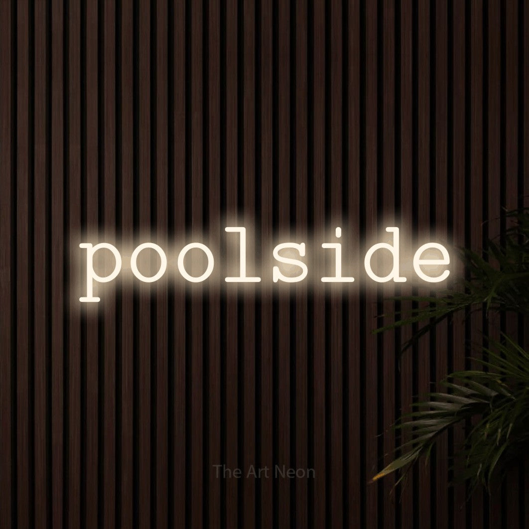 Warm white LED neon sign reading "Poolside" against dark wooden slats for hotel décor