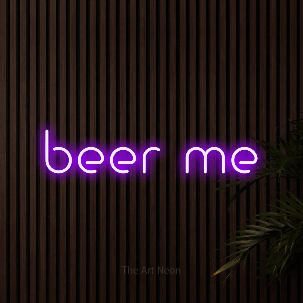 Purple LED neon sign reading "Beer Me" against dark wooden slats