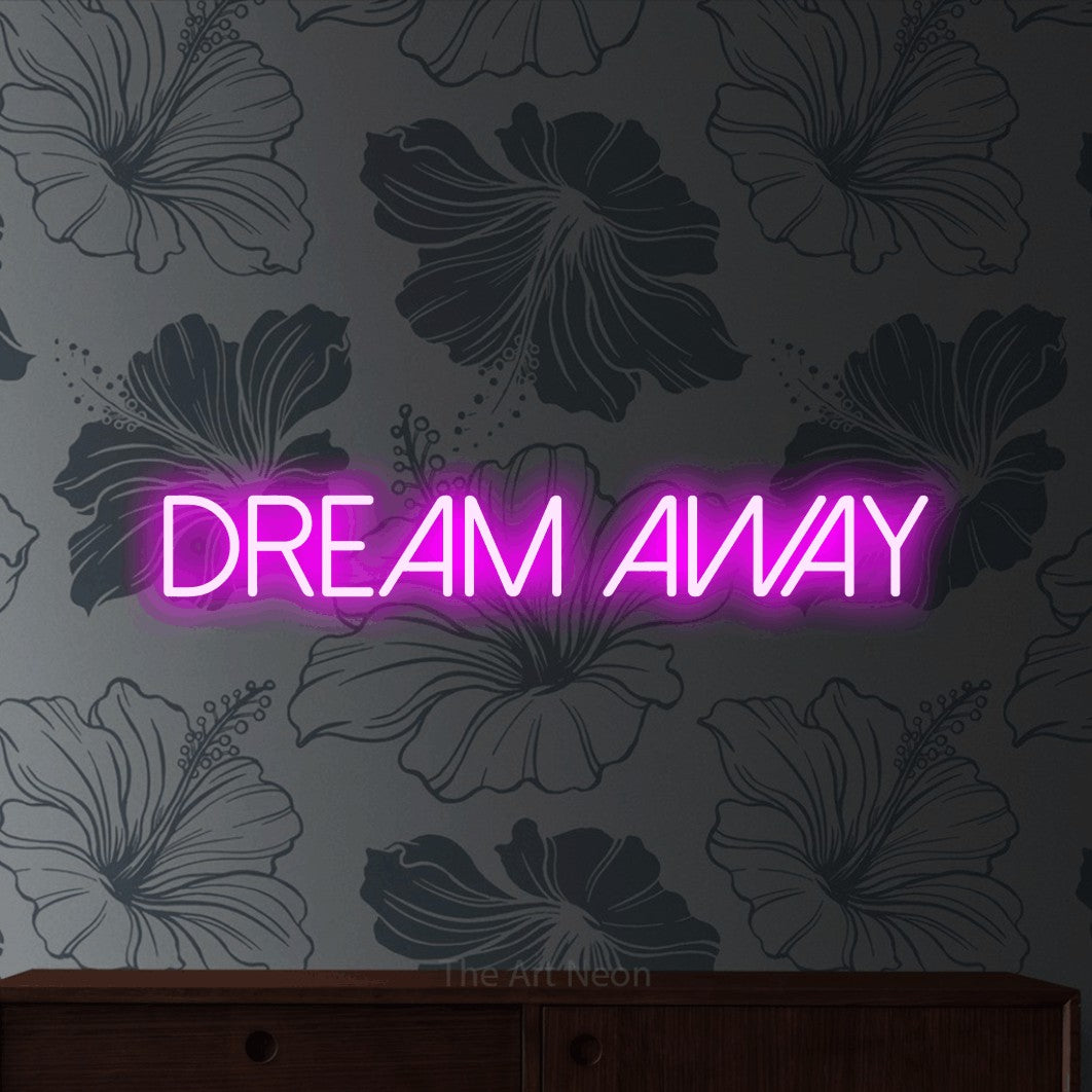 Pink LED neon sign reading "Dream Away" against grey floral wallpaper for bedroom décor