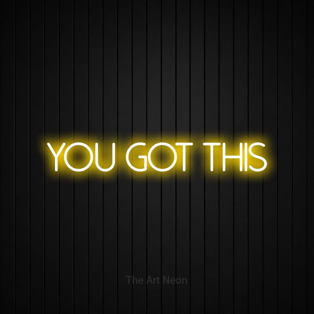 Yellow LED neon sign reading "You Got This" against a black vertical slat wall for bedroom décor