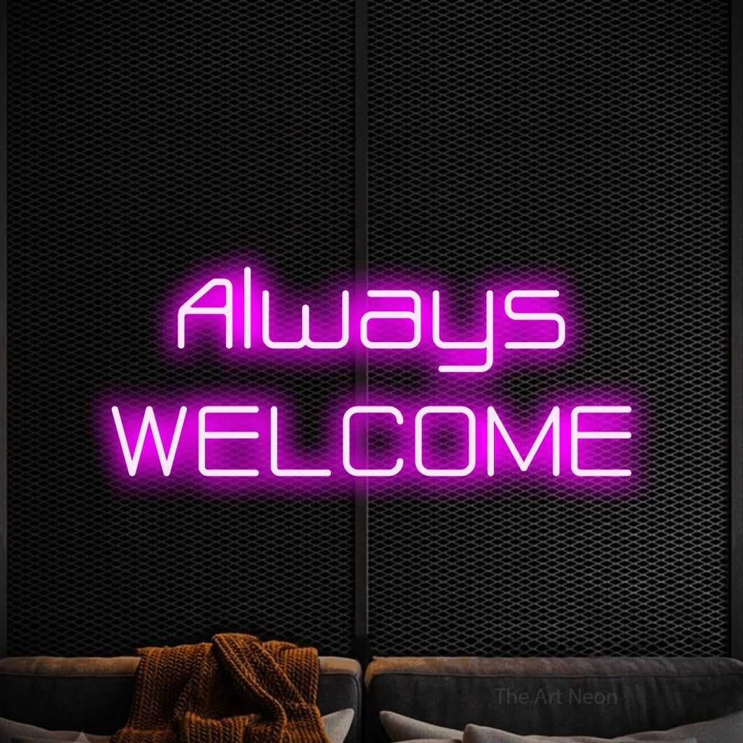 Pink LED neon sign reading "Always Welcome" against a black textured wall for living room décor