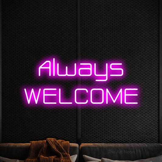 Enseigne néon à DEL à lumière rose, affichant « Always Welcome » sur un mur noir texturé, pour décorer un salon