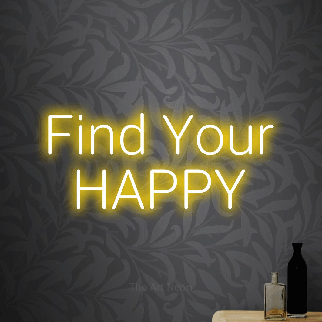 Yellow LED neon sign reading "Find Your Happy" against light grey floral wallpaper for living room décor
