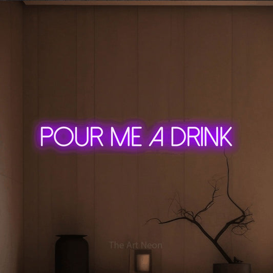 Purple LED neon sign reading "Pour Me a Drink" against a warm brown wall for bar décor