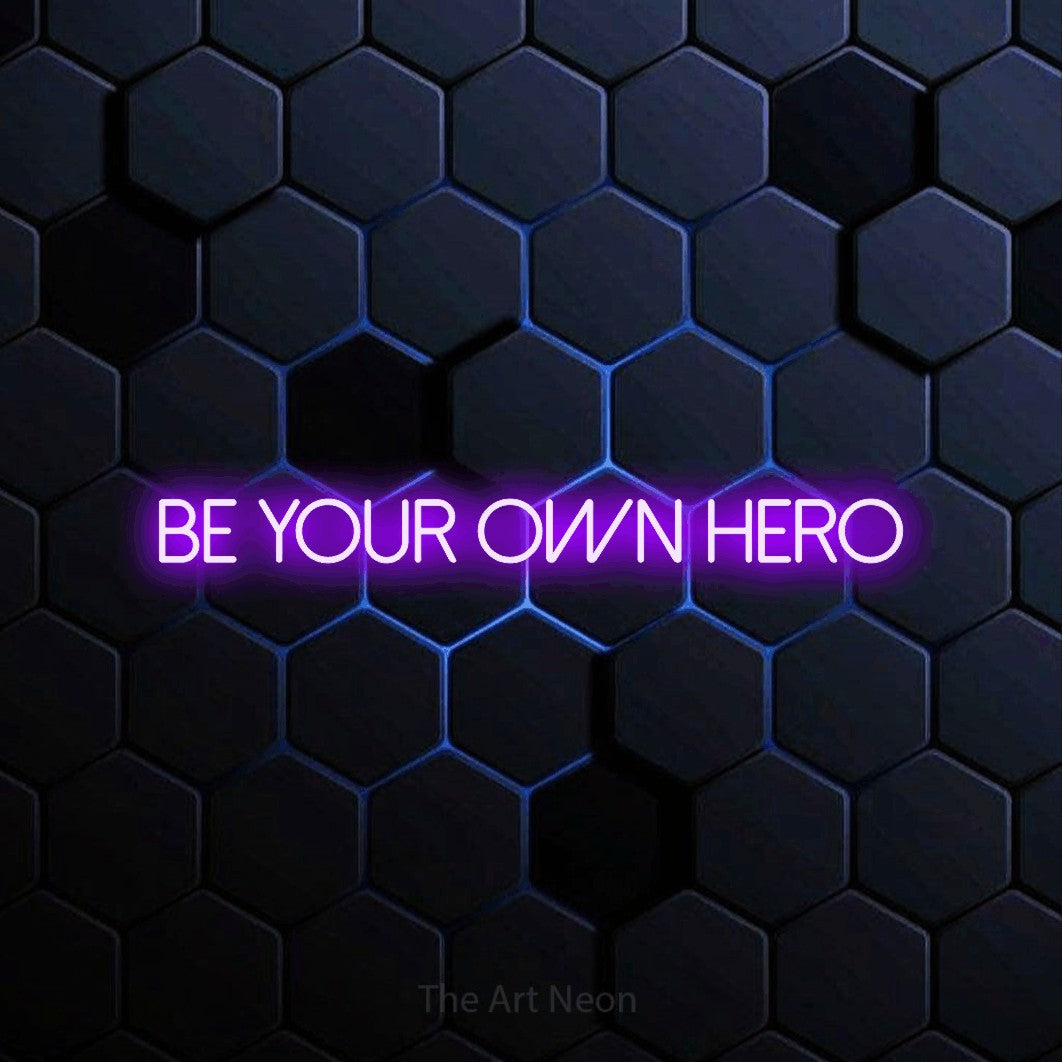 Purple LED neon sign reading "Be Your Own Hero" against a blue hexagonal wall