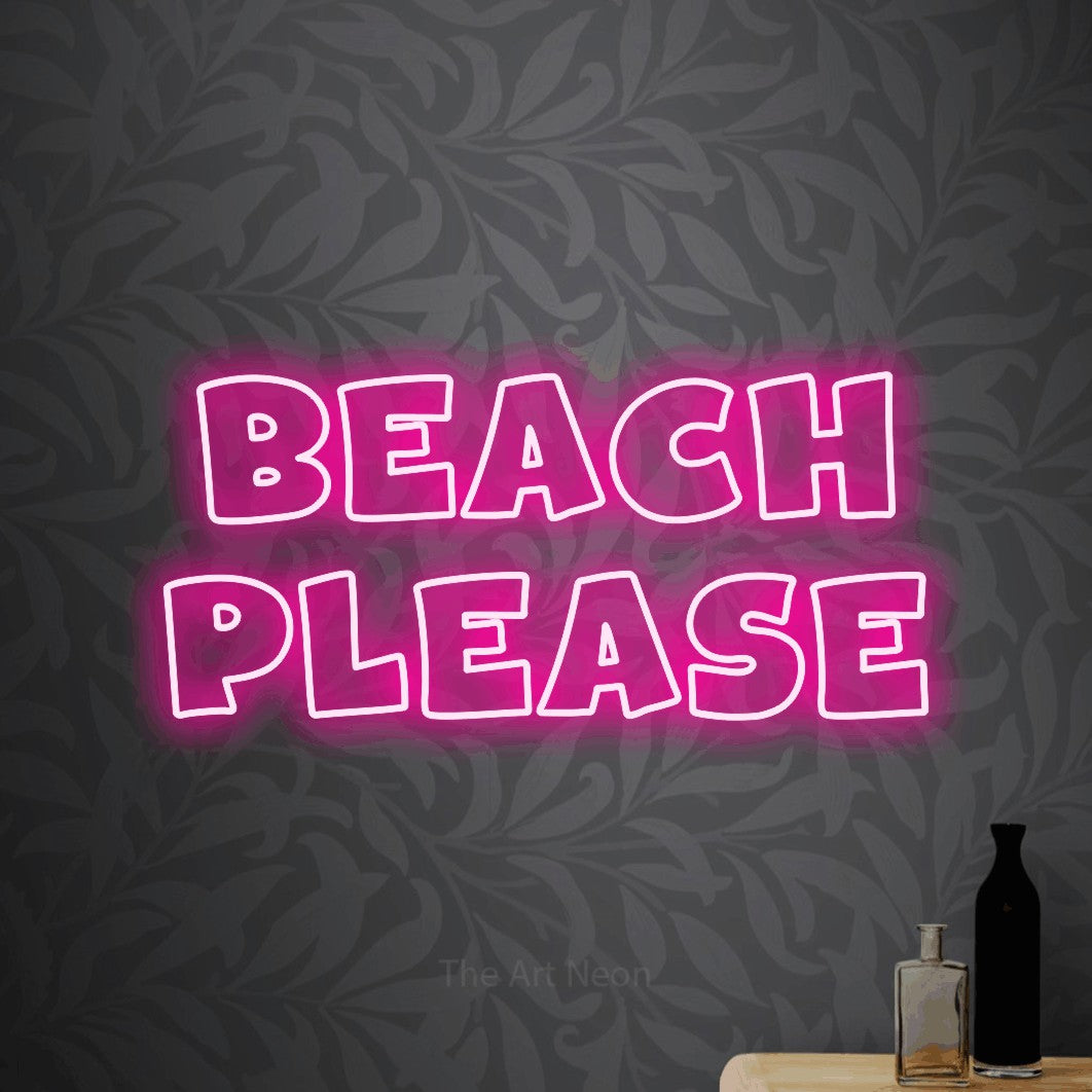 Hot pink outline-style LED neon sign reading "Beach Please" against light grey floral wallpaper