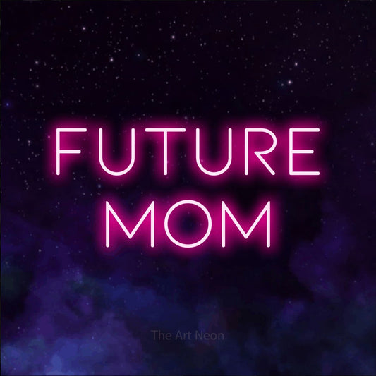 Enseigne néon à DEL à lumière rose vif, affichant « Future Mom » sur un arrière-plan de galaxie violette