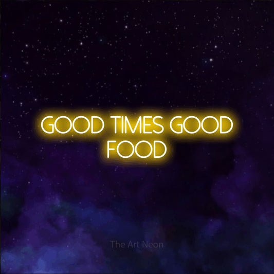 Yellow LED neon sign reading "Good Times Good Food" against a purple galaxy background for restaurant décor