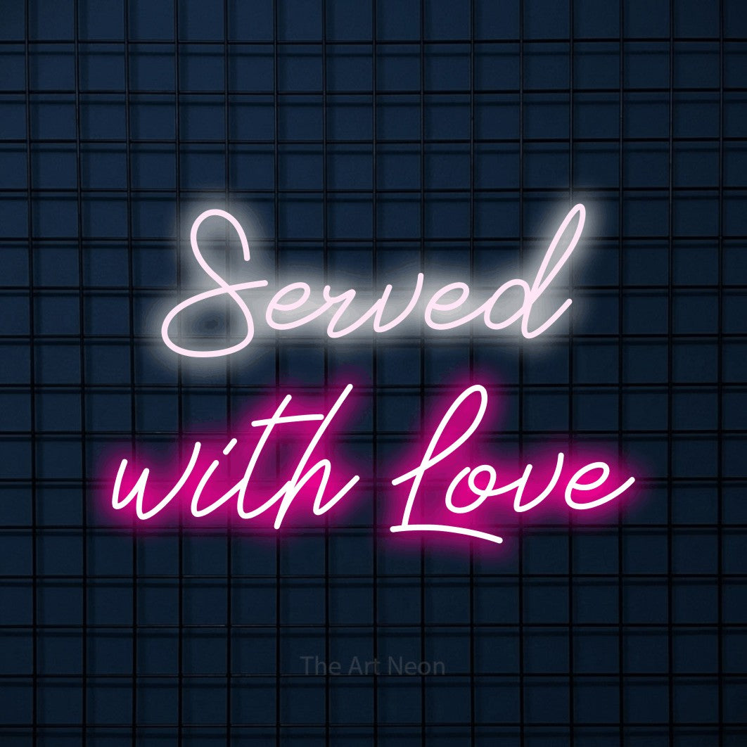 Hot pink and cool white script-style LED neon sign reading "Served with Love" against a dark blue tiled wall