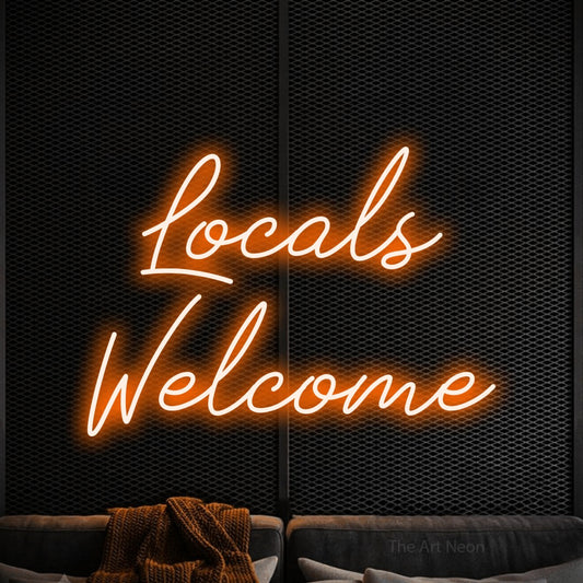 Orange script-style LED neon sign reading "Locals Welcome" against a black textured wall for bar décor