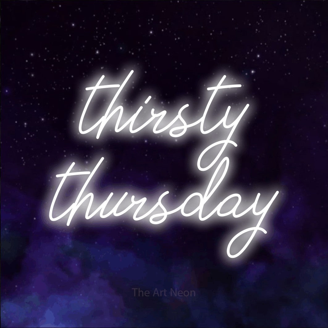Cool white script-style LED neon sign reading "Thirsty Thursday" against a purple galaxy background for bar décor