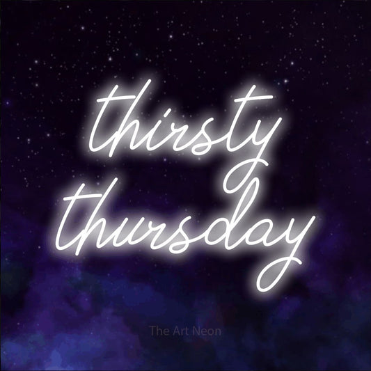 Cool white script-style LED neon sign reading "Thirsty Thursday" against a purple galaxy background for bar décor