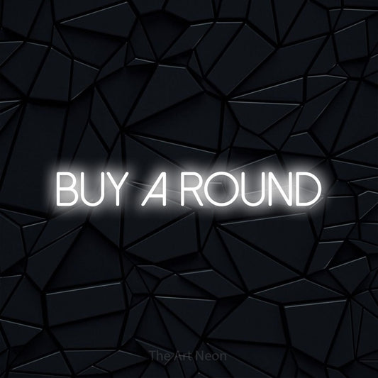Cool white LED neon sign reading "Buy a Round" against a black faceted wall for bar décor