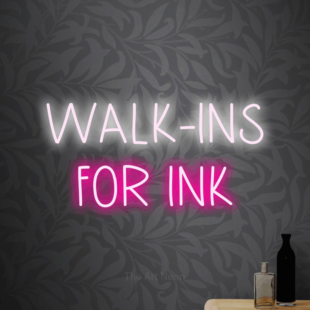 Hot pink and cool white LED neon sign reading "Walk-Ins for Ink" against light grey floral wallpaper for tattoo studio décor