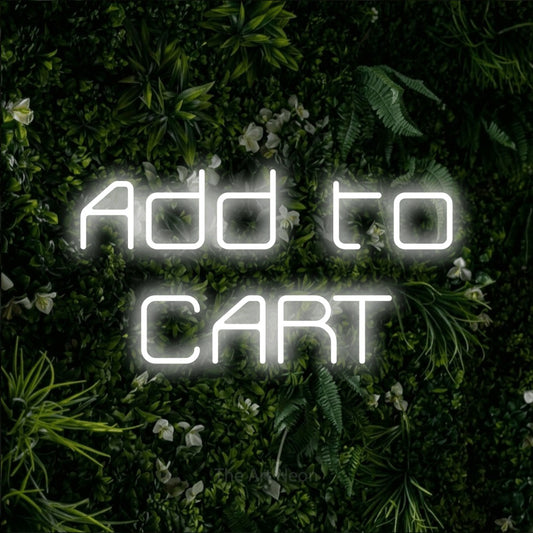 Cool white LED neon sign reading "Add to Cart" against a leafy green wall