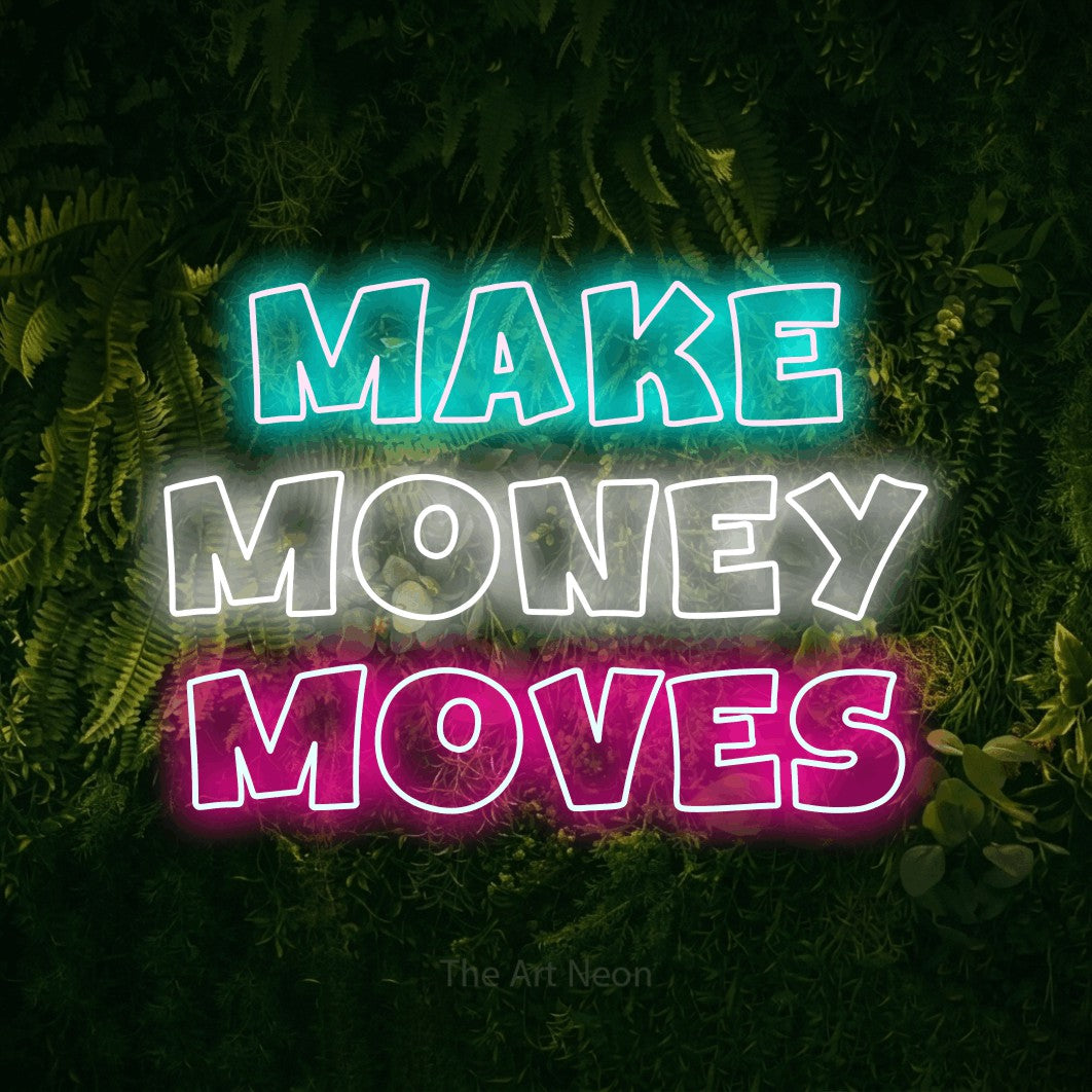 Multicolour outline-style LED neon sign reading "Make Money Moves" against a moss-covered green wall for office décor
