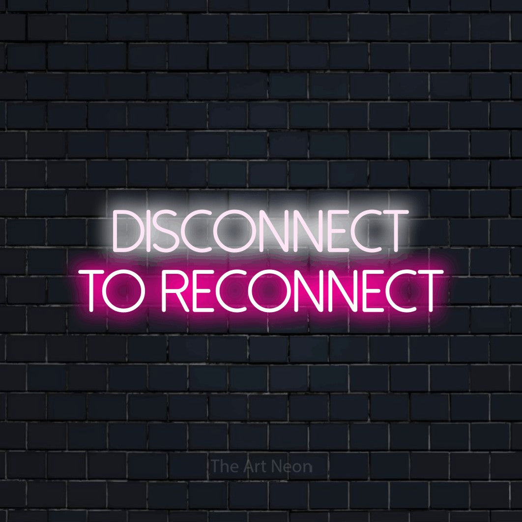 Hot pink and cool white LED neon sign reading "Disconnect to Reconnect" against a dark navy brick wall for hotel décor