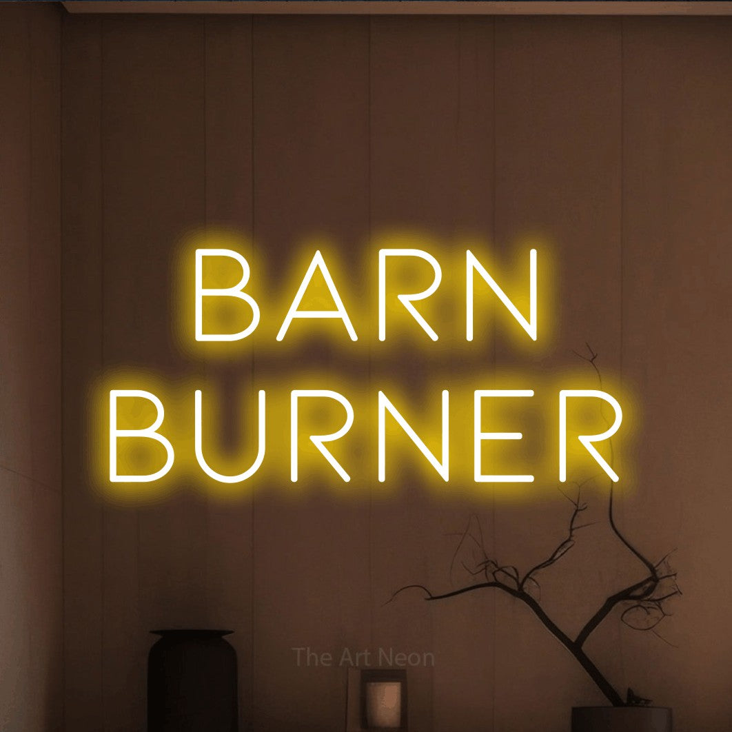 Yellow LED neon sign reading "Barn Burner" against a warm brown wall