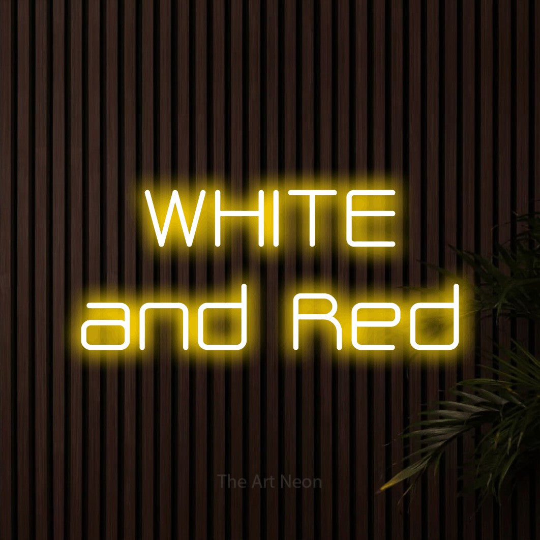 Yellow LED neon sign reading "White and Red" against dark wooden slats