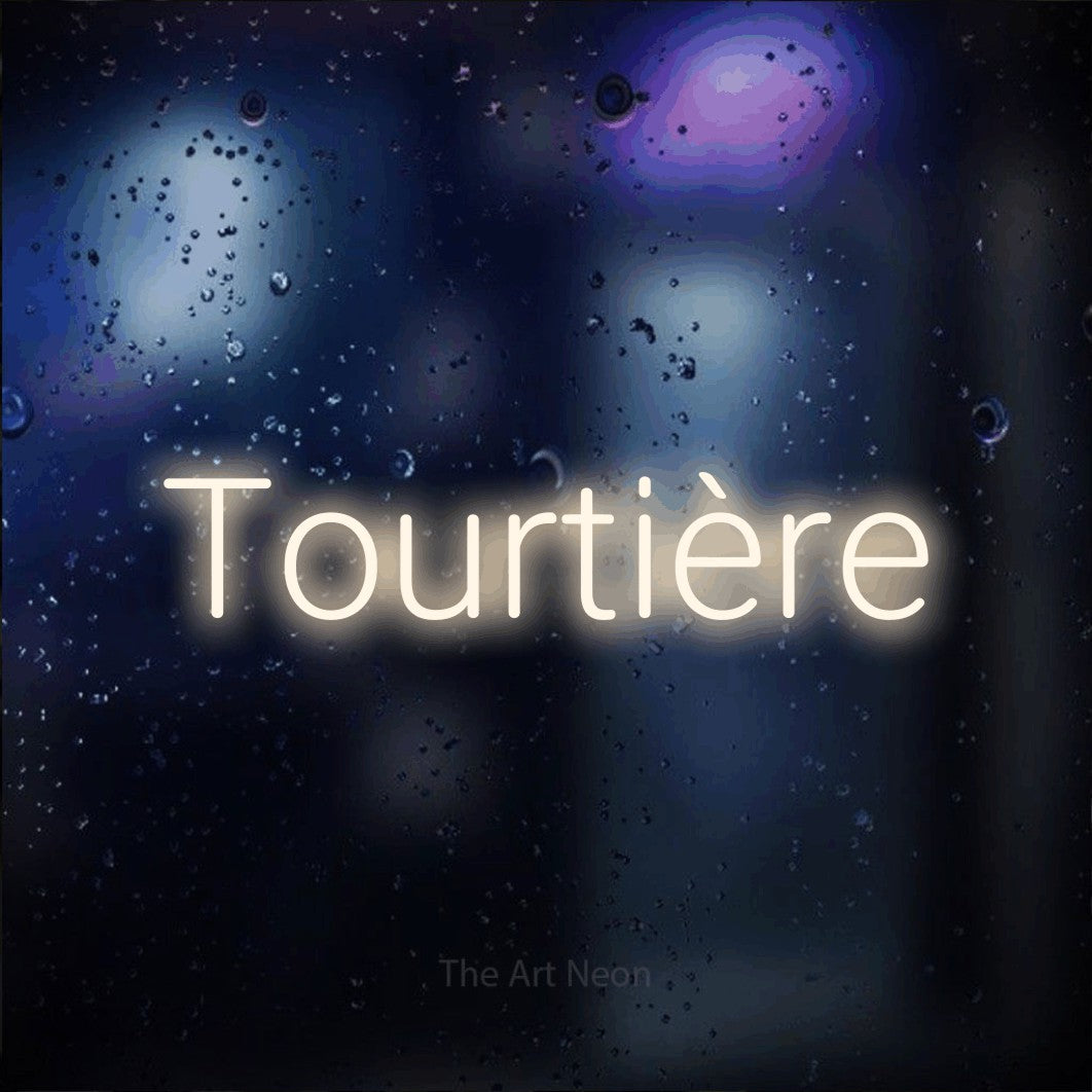 Warm white LED neon sign reading "Tourtière" against a dark blue bokeh background