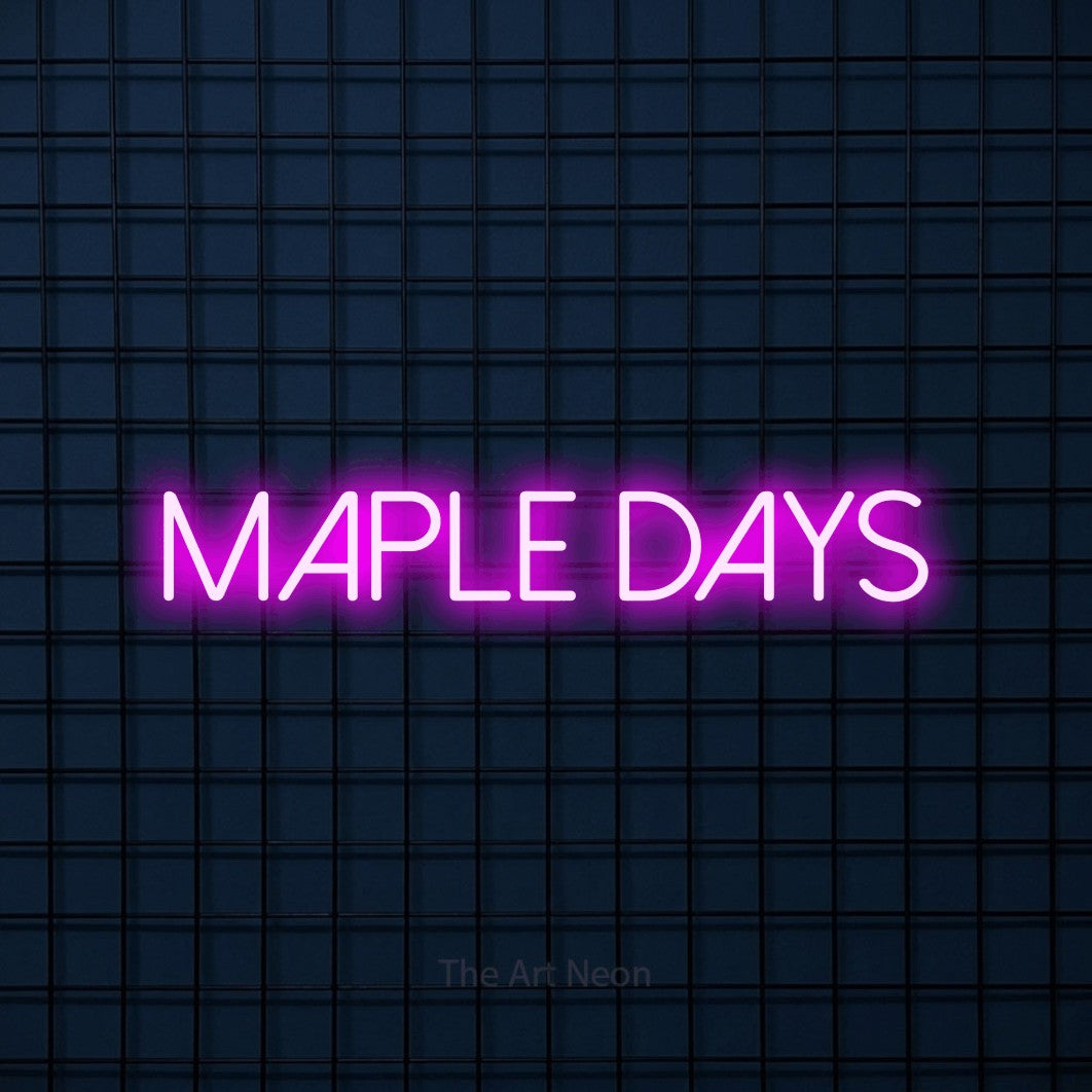 Enseigne néon à DEL à lumière rose, affichant « Maple Days » sur un mur carrelé bleu foncé
