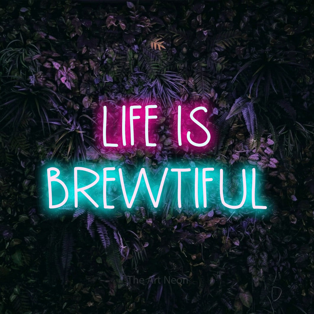 Ice blue and hot pink LED neon sign reading "Life is Brewtiful" against a purple floral wall