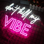 Don't Kill My Vibe 5V USB LED neon sign