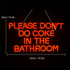 Enseigne néon LED USB 5 V Please Don't Do Coke in the Bathroom
