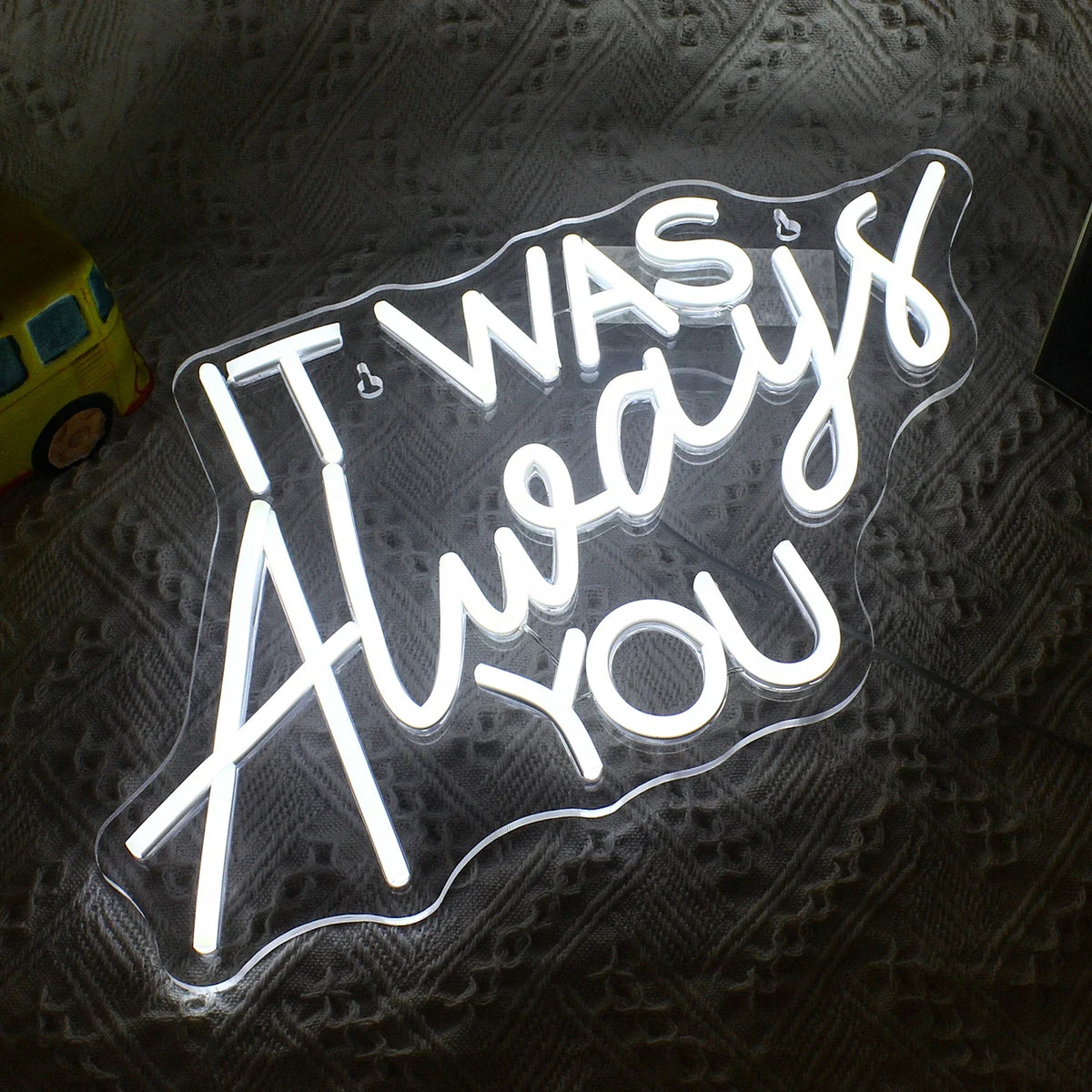 It Was Always You 5V USB LED neon sign