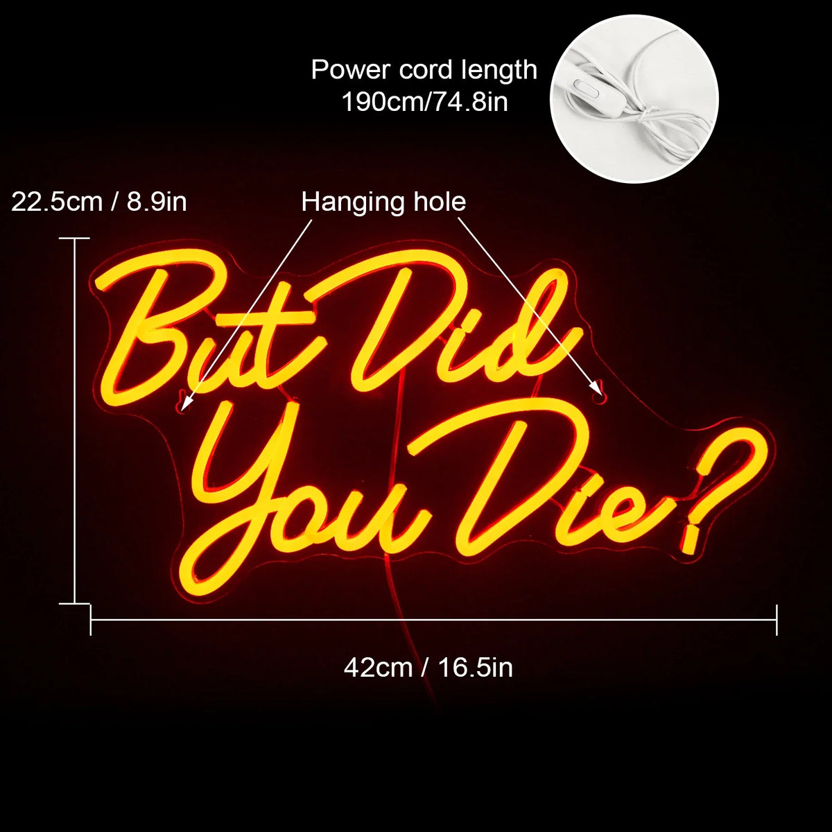 But Did You Die? 5V USB LED neon sign