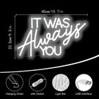 It Was Always You 5V USB LED neon sign