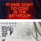 Enseigne néon LED USB 5 V Please Don't Do Coke in the Bathroom