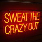 Sweat The Crazy Out 5V USB LED neon sign