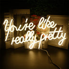 You're Like Really Pretty 5V USB LED neon sign – Warm White