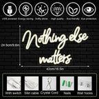Nothing Else Matters 5V USB LED neon sign