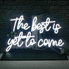 The Best is Yet to Come 5V USB LED neon sign – 42x26cm