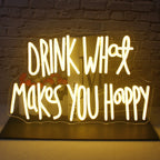 Drink What Makes You Happy 5V USB LED neon sign – Warm White