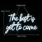 The Best is Yet to Come 5V USB LED neon sign