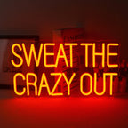 Sweat The Crazy Out 5V USB LED neon sign – 42X21.5cm