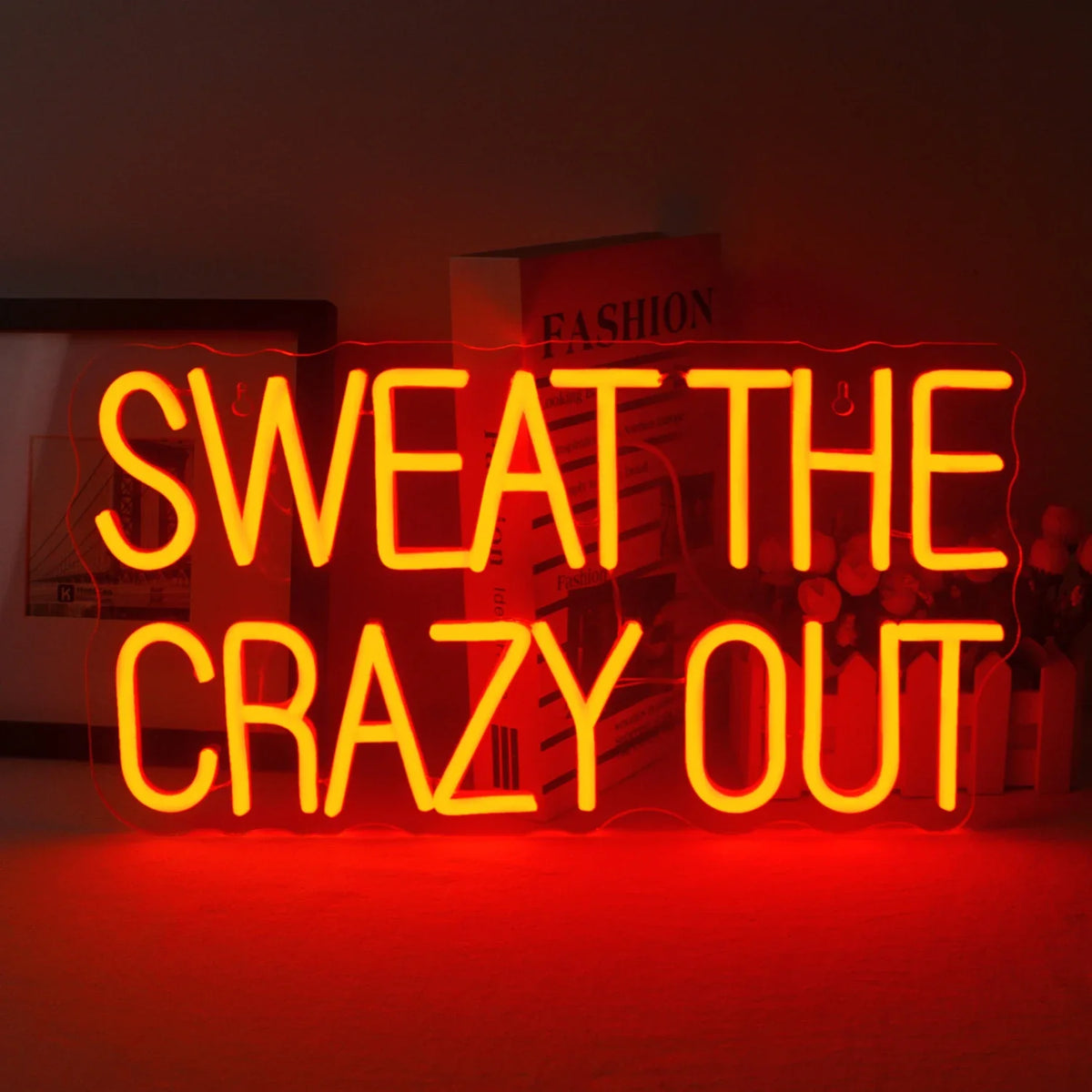 Sweat The Crazy Out 5V USB LED neon sign – 42X21.5cm