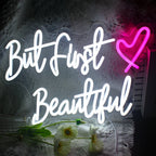 But First Beautiful 5V USB LED neon sign – 42X29cm
