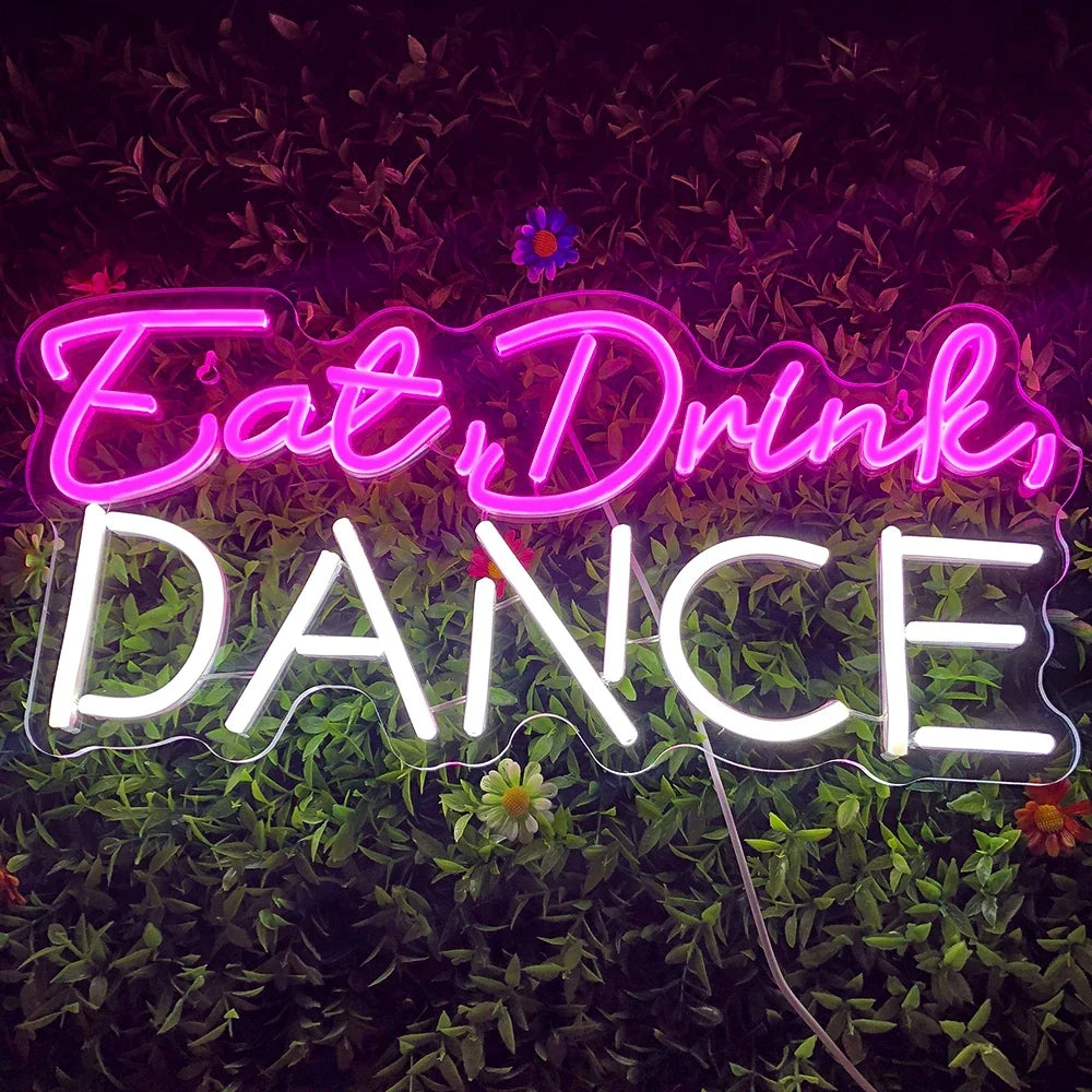 Eat Drink Dance 5V USB LED neon sign
