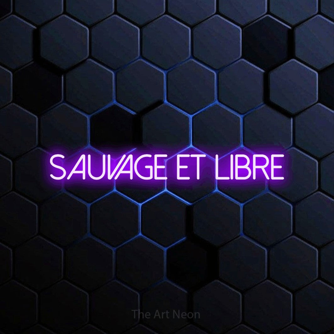 “Sauvage et libre” LED neon sign in purple, with thin sans-serif lettering, shown against a dark blue honeycomb pattern.