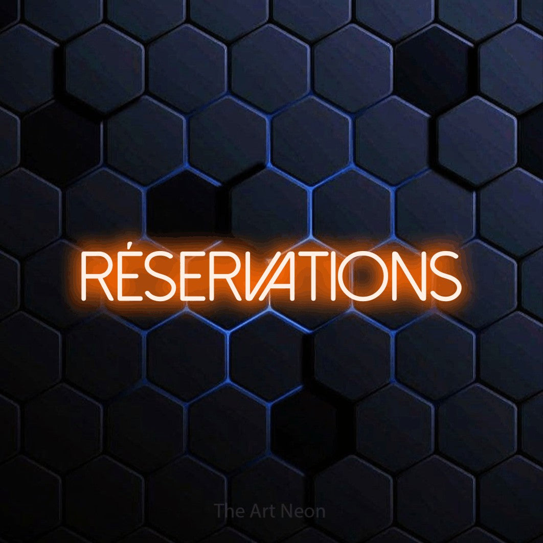 “Réservations” LED neon sign in orange, with thin sans-serif lettering, shown against a dark blue honeycomb pattern.