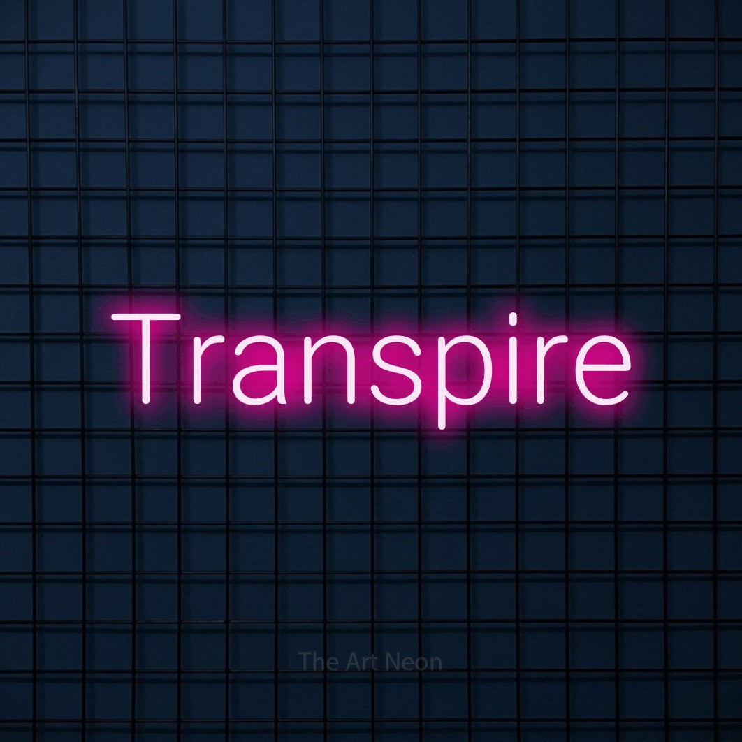“Transpire” LED neon sign in hot pink, with rounded sans-serif lettering, shown against a dark blue grid.