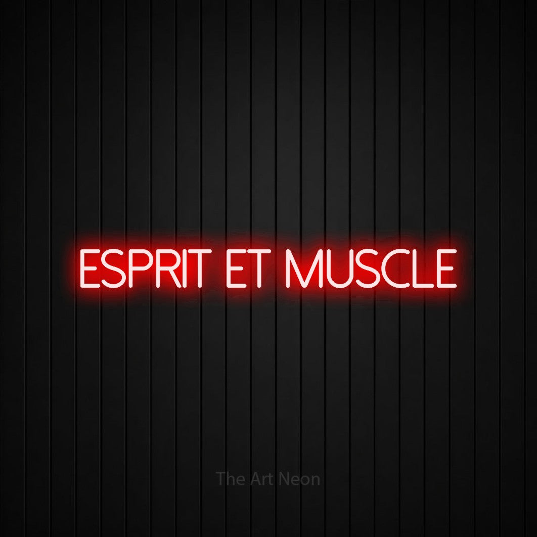 “Esprit et muscle” LED neon sign in red, with thin sans-serif lettering, shown against black vertical wall slats.