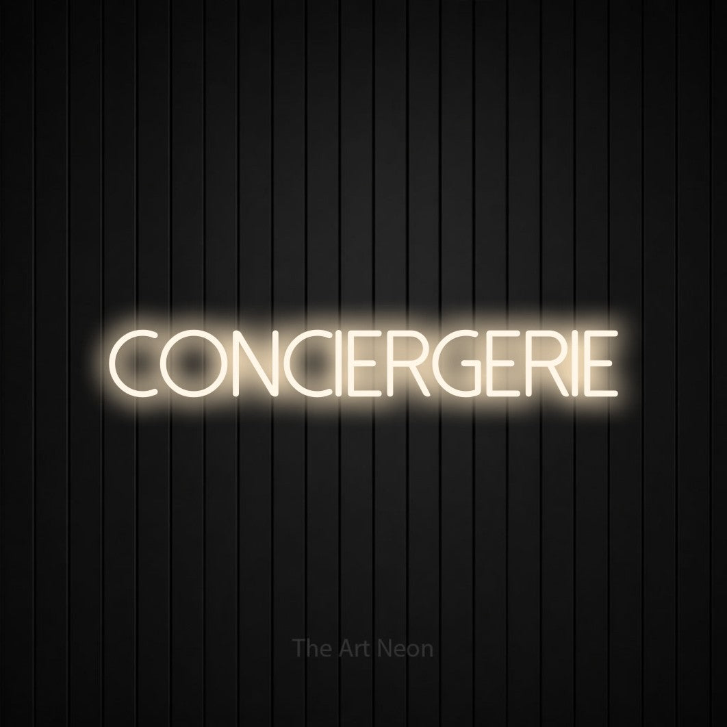 “Conciergerie” LED neon sign in warm white, with thin sans-serif lettering, shown against black vertical wall slats.