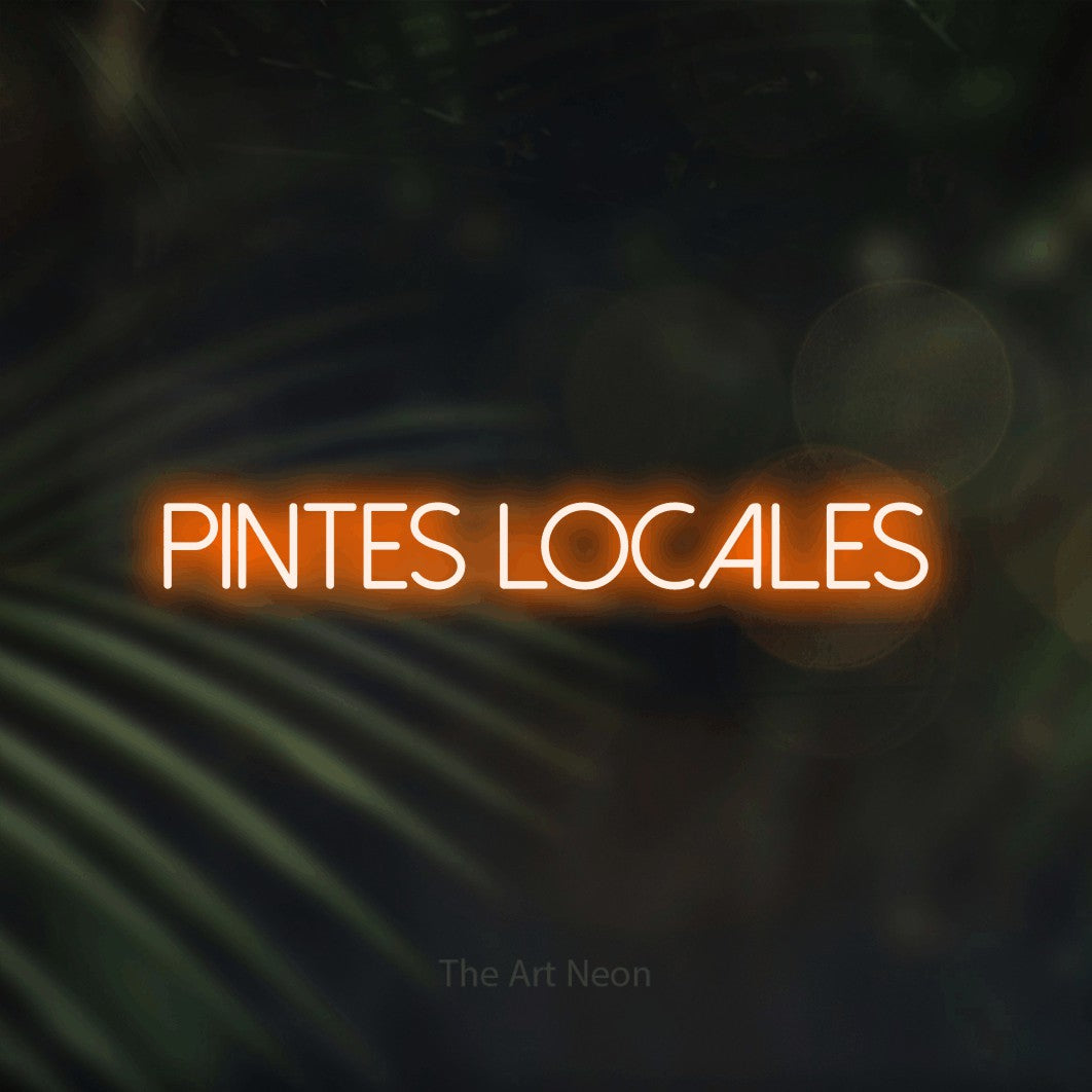 “Pintes locales” LED neon sign in orange, with thin sans-serif lettering, shown against a blurred palm and bokeh-light backdrop.