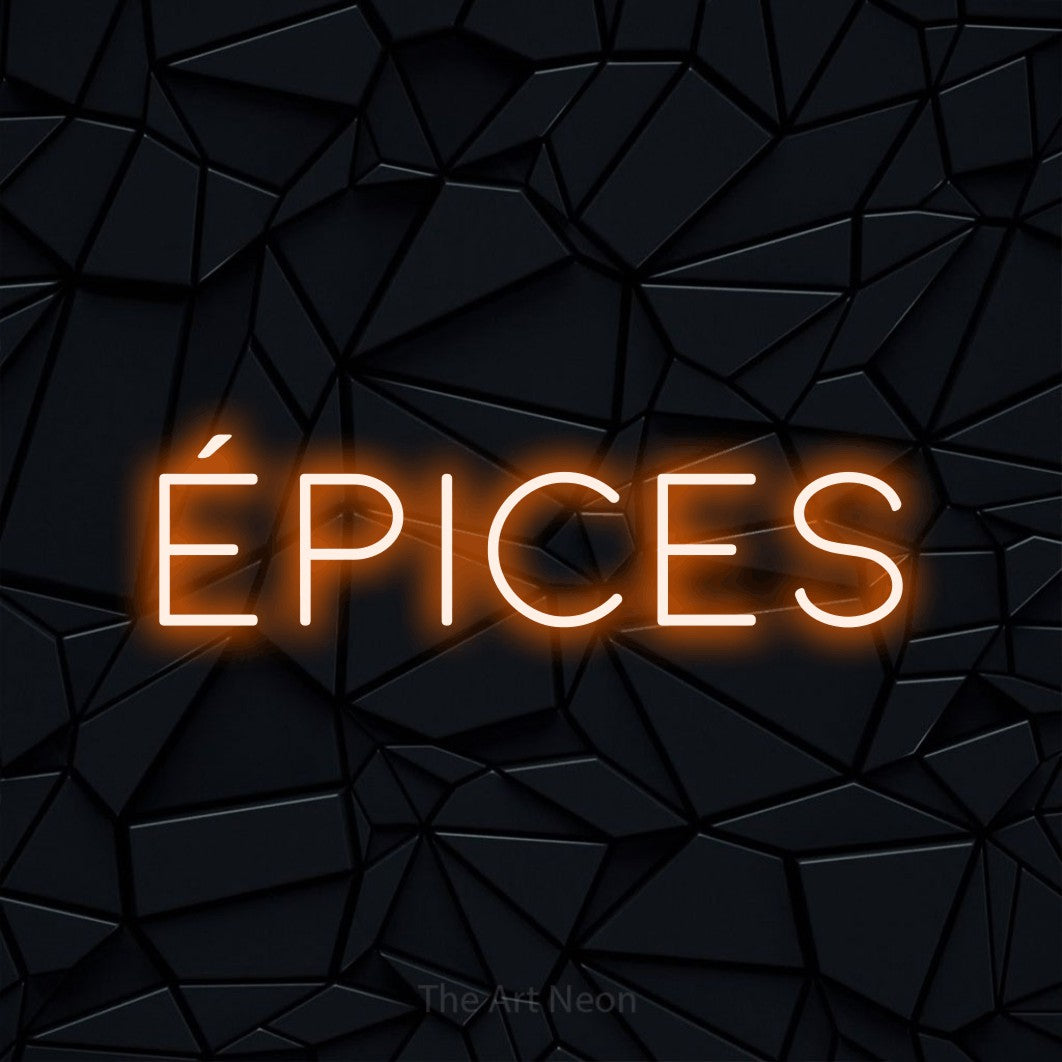 “Épices” LED neon sign in orange, with thin, widely spaced lettering, shown against a black polygonal surface.