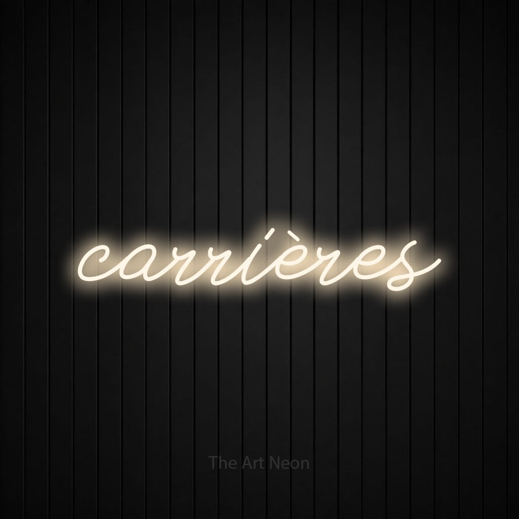 “Carrières” LED neon sign in warm white, with cursive lettering, shown against black vertical wall slats.
